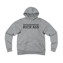 Load image into Gallery viewer, Entrepreneurs Kick Ass® Unisex Sponge Fleece Pullover Hoodie
