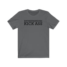 Load image into Gallery viewer, Entrepreneurs Kick Ass® Bella+Canvas Short Sleeve Tee
