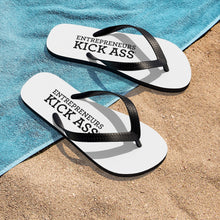 Load image into Gallery viewer, Entrepreneurs Kick Ass® Unisex Flip-Flops
